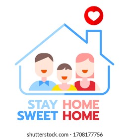 Stay at home to quarantine Coronavirus 2019-nCov. Sweet home and sweet family flat illustration.