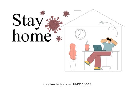 To stay home. Quarantine. Global viral epidemic or pandemic. A person sits at home in self-isolation in order to preserve life and health. Vector illustration on white background