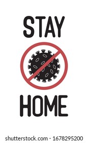 Stay home quote with coronavirus illustartion. 