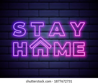 Stay home - quote for protection from coronavirus. Self isolation. Quarantine neon signboard. Vector design for social media and network.