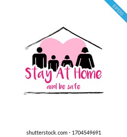 stay at home quotes keep safe save lives with our family be happy work from home safe family