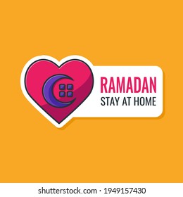 Stay at Home, Ramadan Sticker Label Design With Heart and Crescent Moon Icon