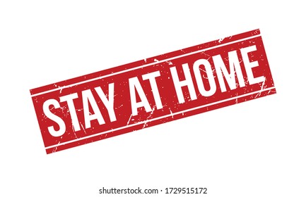 Stay at Home Rubber Stamp. Red Stay at Home Rubber Grunge Stamp Seal Vector Illustration - Vector