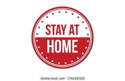 Stay at Home Rubber Stamp. Red Stay at Home Rubber Grunge Stamp Seal Vector Illustration - Vector