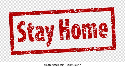 Stay Home rule red square rubber seal stamp on transparent background.  Stamp Stay Home  rubber text  inside rectangle  Covid-19 infection sign. EPS 10