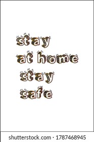 stay at home, stay safe 3d text t shirt vector sketch design mockup. Powerful short quotes about life