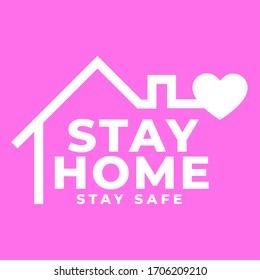 Stay home, stay safe coronavirus vector slogan campaign from coronavirus, COVID-19. Motivational quotes to stay safe at home.