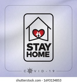 Stay home, stay safe. Covid 19 coronavirus quarantine. Protection campaign or measure from coronavirus. New Coronavirus, slogan with house and heart inside. Global viral epidemic, pandemic