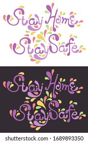 stay home, stay safe covid-19 coronavirus typography 