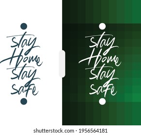 Stay Home Stay Safe Hand drawn Typography Design