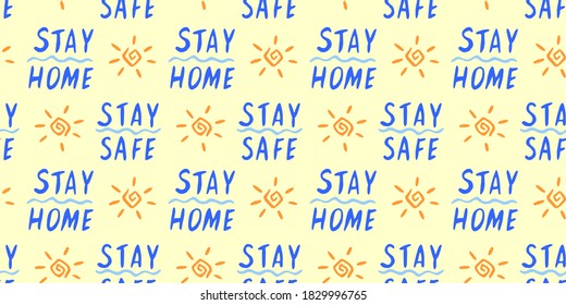 Stay home, stay safe - hand vector lettering on theme of quarantine, self protection times and coronavirus prevention in hand drawn style. Seamless pattern for social media, sites, flyers, web