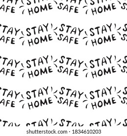 Stay home, stay safe - hand vector lettering on theme of quarantine, self protection times and coronavirus prevention in hand drawn style. Seamless pattern for social media, sites, flyers, web