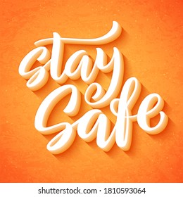 Stay at home and stay safe - Handdrawn typography poster for self quarine times. Health care concept for Covid-19. Home awareness social media campaign and coronavirus prevention. Vector illustration