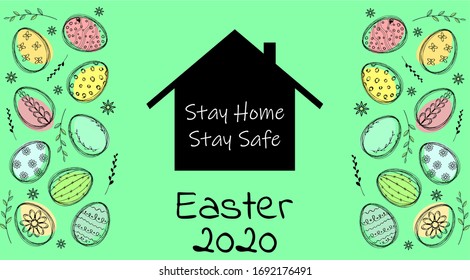 Stay Home. Stay Safe. Stay Healthy. Positive message for Easter time. Vector desiegn, protection campaign from coronavirus, covid-19. Easter eggs, panoramic vector