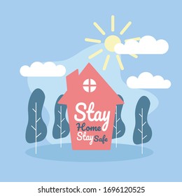 stay at home. Stay safe, stay inside home  with tree, cloud, and sun in flat illustration. 