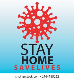 Stay Home Stay Safe, Let's Stop COVID-19, stay home in COVID-19 coronavirus outbreak, stay in the house to prevent virus infection.