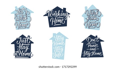 Stay Home Stay Safe lettering set with house silhouette. Motivational and inspirational phrases. Calligraphic templates for social media campaign and coronavirus prevention. Vector illustration.
