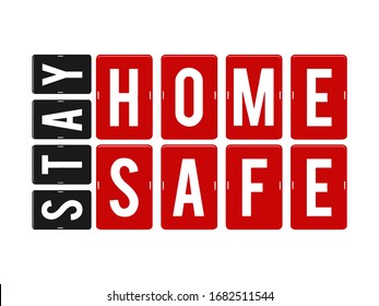 Stay at home, stay safe - Lettering typography vintage with text for self quarantine times