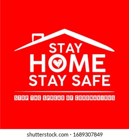 Stay home, stay safe - Lettering typography vintage with text for self quarantine times during Covid-19