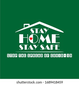Stay home, stay safe - Lettering typography vintage with text for self quarantine times during Covid-19