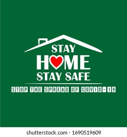 Stay home, stay safe - Lettering typography vintage with text for self quarantine times during Covid-19