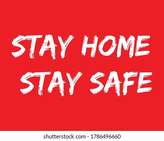 Stay home stay safe poster, banner, background. Vector stock illustration.