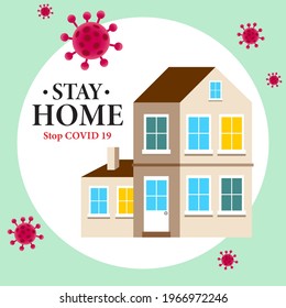 Stay home, stay safe poster design vector. Campaign and coronavirus prevention. home is completely protected from Corona virus. Vector illustration.