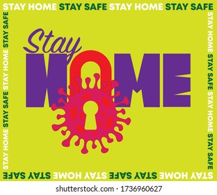 Stay Home Stay Safe Poster. Key to virus concept. Vector illustration.