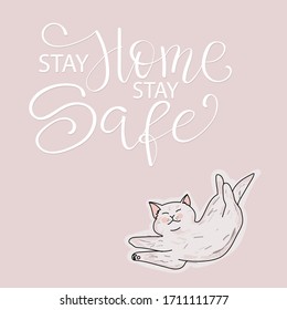 Stay Home and Stay Safe poster. slogan lettering print with cute cat. vector illustration