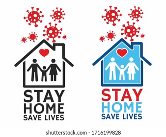 Stay home stay safe quarantine logo,A family staying home safe during quarantine of coronavirus COVID 19. 