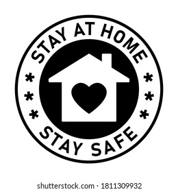 Stay at Home Stay Safe Round Badge or Sticker Icon. Vector Image.