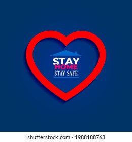 stay home stay safe sign Red Heart white color letter Blue background
