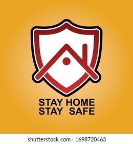 Stay  home stay safe slogan with house . Protection campaign or measure from coronavirus, COVID-19