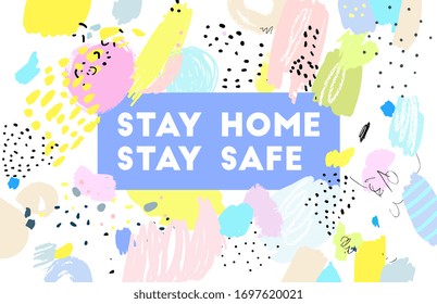 Stay home, stay safe. Text message, quote. Coronavirus, 2019-ncov, covid 19. Vector hand drawn illustration.  Memphis, 90s, 80s retro style. Black, green, pink, blue, yellow, white, purple colors.