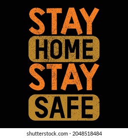 Stay Home Stay Safe Typography