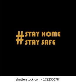 Stay home, stay safe, typography font design. COVID-19 pandemic. vector illustration.
