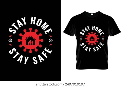 stay home stay safe typography t shirt design