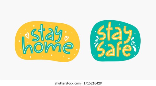 Stay home, stay safe vector hand drawn lettering. Handwritten quote, quarantine concept.