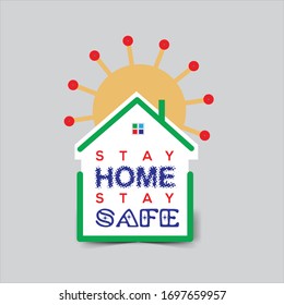 Stay Home Stay Safe Vector Template. Stay Home Stay Safe icon, and sign.
