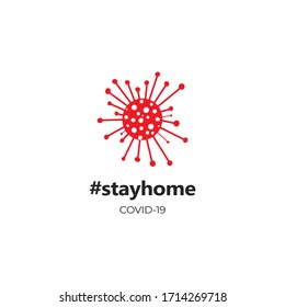 Stay home stay safe warning sign and logo Covid-19. Self isolation. Home quarantine. Graphic vector for web, print, banner, flyer, illustration. Stop coronavirus. Coronavirus concept