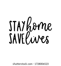 Stay home save lives inspirational poster vector illustration. Support medical workers flat style. Black ink lettering. Home quarantine concept. Isolated on white background