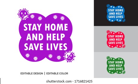 Stay home an save lives-  lettering, 2019-nCov, t-shirt, mug, bag, poster print. Keep safe and help others. Corona problem spread viral Design for vector illustrator