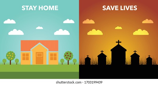 Stay home save lives message for virus protection. Choose between life and death