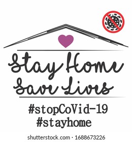 Stay home and save lives poster, illustration of self quarantine and stop COVID-19 sign