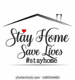 Stay home and save lives poster, illustration of self quarantine and stop COVID-19 sign