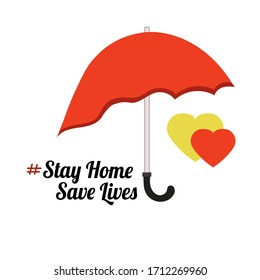 Stay Home Save Lives quarantine umbrella hearts