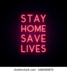 Stay home save lives - quote for protection from coronavirus. Self isolation. Quarantine neon signboard. Vector design for social media and network.