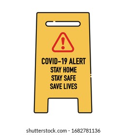 Stay home, Stay save, Save lives signage vector design concept. Stop Covid-19 Coronavirus Novel Coronavirus (2019-nCoV), protect yourself and help prevent spreading the virus to others. Vector.