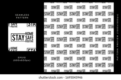 Stay home seamless pattern. Stay safe. Stay Positive. Let's stay home flat vector icon for apps and websites.