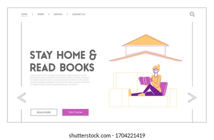 Stay Home, Self Isolation for Coronavirus Prevention Landing Page Template. Female Character Sitting on Couch Reading Book. Worldwide Quarantine Regime, Covid19 Protection. Linear Vector Illustration